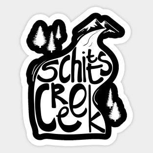 Schitt's Creek hand lettering in Creek flowing from Mountains Sticker